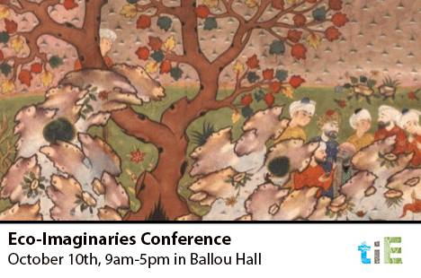 2014 Tufts Graduate Humanities (Eco-Imaginaries) Conference